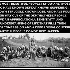 Let Hurt And Hardship Work Beauty Not Bitterness Native American Quotes Native American Wisdom American Quotes