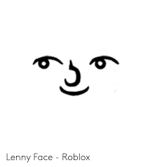 Lenny Face Roblox Lenny Meme On Me Me