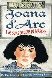 Livro Joana D´Arc e as Suas Ordens de Marcha