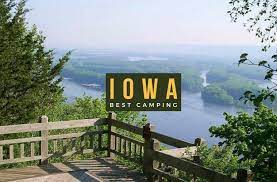 10 Best Camping Sites In Iowa To Visit In Spring Summer 2021
