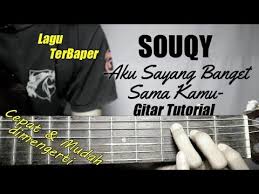 C g am apakah salahku. Gitar Tutorial Souqy Aku Sayang Banget Sama Kamu Mudah Cepat Dimengerti Untuk Pemula Youtube