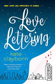 Pdf Love Lettering By Kate Clayborn Good New Books Romance Novels Steamy Lettering