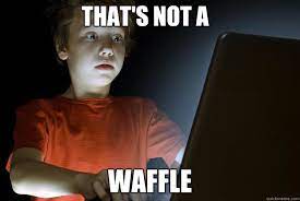 The Notorious Blue Waffle Memes