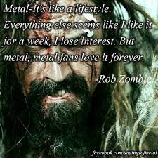 Pin By Julian Aldebaran Garcia Del An On The Power Of Music Rob Zombie Zombie Quotes Heavy Metal Music