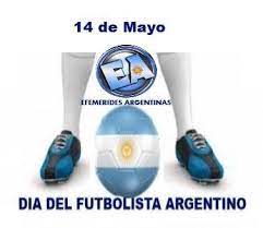 ¡feliz día del padre, amor! 14 De Mayo Dia Del Futbolista Efemerides Argentinas Facebook