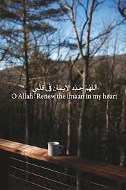 Oh Allah Renew The Iman In My Heart Kutipan Agama Ayat Quran Tazo