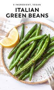 Italian Green Beans Dairy Free Vegan Simply Whisked Recipe In 2020 Green Beans Green Bean Recipes Italian Green Beans