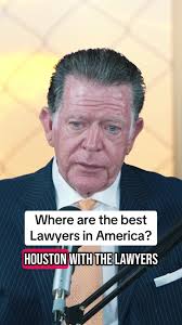 Houston: Home to America's Best Trial Lawyers