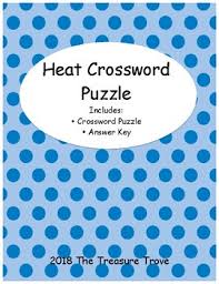Bake, to cook in an oven with dry, hot air. Heat Crossword Puzzle By The Treasure Trove Teachers Pay Teachers