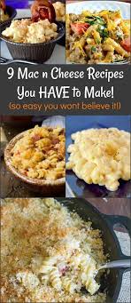 These 9 Amped Up Mac And Cheese Recipes Are Not Your Ordinary Mac N Cheese Each One Has Something Unique To Make It Recipes Mac N Cheese Recipe Pasta Dishes