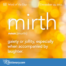 Mirth Word Of The Day Dictionary Com Words Word Of The Day Wonderful Words
