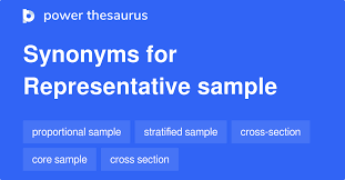 Representative Sample Synonyms 17 Words And Phrases For Representative Sample