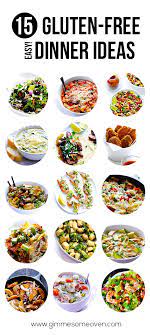 15 Gluten Free Easy Dinner Ideas Gimme Some Oven Gluten Free Dairy Free Gluten Free Eating Gluten Free Dinner