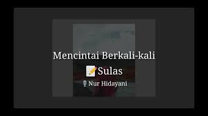 Here at shula's steak house, we value the little things. Musikalisasi Puisi Mencintai Berkali Kali Sulas Youtube
