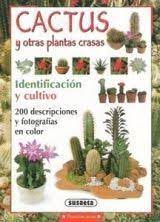 N y los modos de funcionamie. Descarga Libro Completo En Formato Pdf Susaeta Cactus Y Otras Plantas Crasas Identificacion Y Cultiv Plantas Crasas Crasas Propagacion De Plantas Suculentas