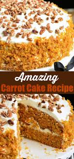 Amazing Carrot Cake Recipe Moist Soft And Flavorful Carrot Cake Is Packed With Freshly Grated Carrots Nuts And Carrot Cake Recipe Carrot Cake Cake Recipes