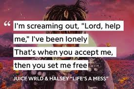  Juice Wrld Halsey Life S A Mess Lyrics Juice Wrld Juice Wrld Quotes Rap Quotes