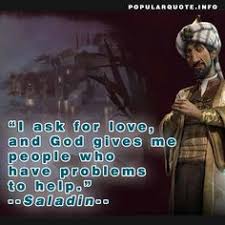 Discover saladin famous and rare quotes. 10 Ide Saladin Quotes