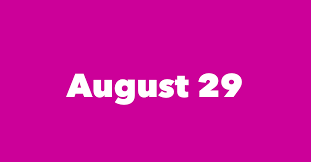 August 29 Famous Birthdays 1 Person In History Born This Day