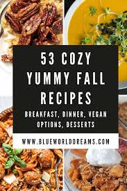 50 Delicious Cozy Fall Recipes Fall Recipes Breakfast Yummy Fall Recipes Fall Recipes