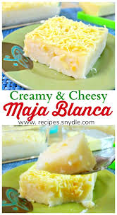 Maja Blanca Recipe Yummy Recipes Filipino Food Dessert Easy Filipino Recipes Easy Maja Blanca Recipe