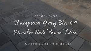 Maybe you would like to learn more about one of these? Techo Bloc Champlain Grey Blu 60 Smooth Slab Paver Patio Youtube