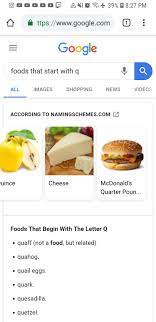 Yeah Google Cheese Starts With A Q Softwaregore