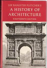 Provides a key to the habits, thoughts and aspirations of the people, and without a knowledge of this art the history of any period lacks that. Banister Fletcher S A History Of Architecture By Banister Fletcher