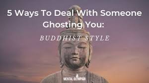A friend not responding to a. 5 Ways To Deal With Someone Ghosting You Buddhist Style Mental Olympian
