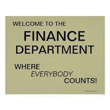 Whether she be financed in the undertaking by herself, or by the father, of by a speculative capitalist, or by a new department of , say, the royal. Finance Department Funny Quotes Daily Quotes