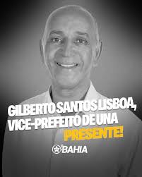 Com profundo pesar, nos despedimos de Gilberto Santos Lisboa, vice-prefeito  de Una, militante histórico, educador e defensor dos direitos do povo  baiano. Gilberto dedicou sua vida à luta por justiça social, educação