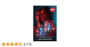 Tokyo Vice: a western reporter on the police beat in Japan: TV tie-in  edition