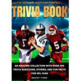 Buzzfeed staff, canada keep up with the latest daily buzz with the buzzfeed daily newsletter! The Ultimate Football Trivia Book 600 Questions For The Super Fan Price Christopher 9781683583400 Amazon Com Books