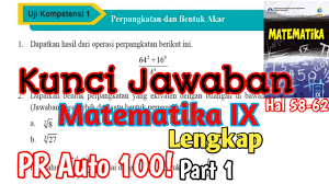 Uji kompetensi 1 matematika kls 9 hal 58. Kunjaw Uji Kompetensi 1 Perpangkatan Dan Bentuk Akar Matematika Kelas 9 Smp Mts Sem 1 Hal 58 62 2020 Youtube