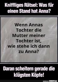 Kniffliges Ratsel Was Fur Einen Stand Hat Anna Lustige Bilder Spruche Witze Echt Lustig In 2020 Witzige Spruche Lustige Spruche Spruche