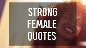 Strong women quotes has 1,264,520 members. Strong Female Quotes Youtube