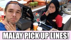 They won't magically trick a girls. Malay Pick Up Lines Alamark Youtube