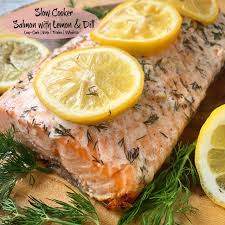 Also, gradual changes in meal planning can increase the number of cholesterol lowering recipes used during the week. Slow Cooker Salmon With Lemon Dill Low Carb Paleo Whole30 Fit Slow Cooker Queen