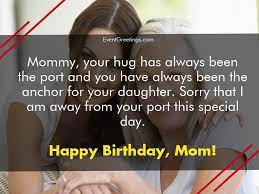 My lovely daughter, i can't express the feelings i had, when for the first time i took you in my arms. 65 Lovely Birthday Wishes For Mom From Daughter
