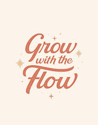 Typography Grow With The Flow Typography Print Art Prints Typography Inspirational Wall Art Typography Art Print Quote Art Art Quotes Inspirational Quote Aesthetic Inspirational Wall Art