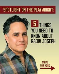 MTC is excited to welcome back one of today's most celebrated playwrights  with a thrilling world premiere. Swipe to get to know a little more about  Rajiv Joseph, and don't miss your