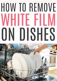 It is a game of trial and error, but eventually one of these ideas will work to solve your problem. How To Remove White Film On Dishes Frugally Blonde
