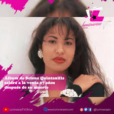 A 27 años de la trágica muerte de la cantante Selena Quintanilla, su padre  Abraham, anunció que un álbum inédito y con arreglos más modernos de la  intérprete saldrá a la venta