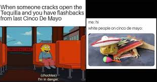 Maybe you would like to learn more about one of these? Memebase Tequila All Your Memes In Our Base Funny Memes Cheezburger
