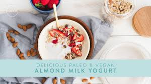 Almond Milk Yogurt: Homemade and healthy - YouTube
