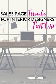 Sales Page Formula For Interior Designers Online Interior Design School By Alycia Wicker Interior Design Basics Interior Design Website Expert Interior Design