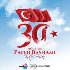 30 Ağustos Zafer Bayramı Kutlu Olsun – Ankara Gümrük Müşavirleri Derneği,  AGM, Agm.Org.Tr