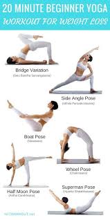 20 Minute Beginner Yoga Workout For Weight Loss Posted By Advancedweightlosstips Com Yoga Beginner Yoga Workout Yoga For Beginners Yoga Fitness