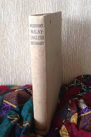 Insert word into search box. The Penang Bookshelf An Abridged Malay English Dictionary Romanised Rj Wilkinson