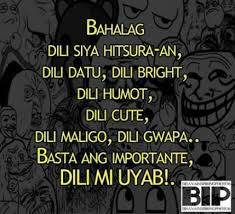 Funny Bisdak Caption Jpg 429 390 Tagalog Quotes Bisaya Quotes Love Quotes Funny